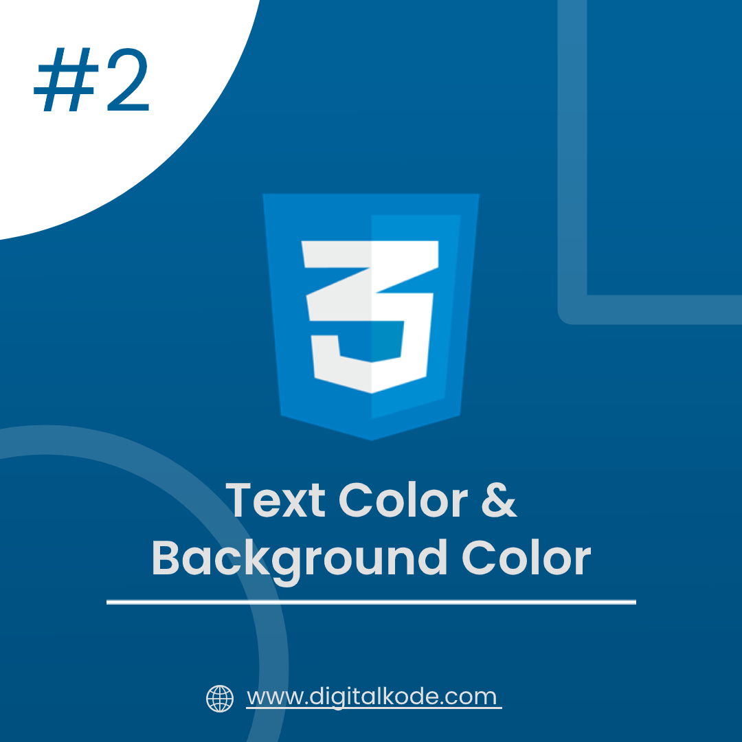 CSS SERIES #2 : TEXT COLOR & BACKGROUND COLOR