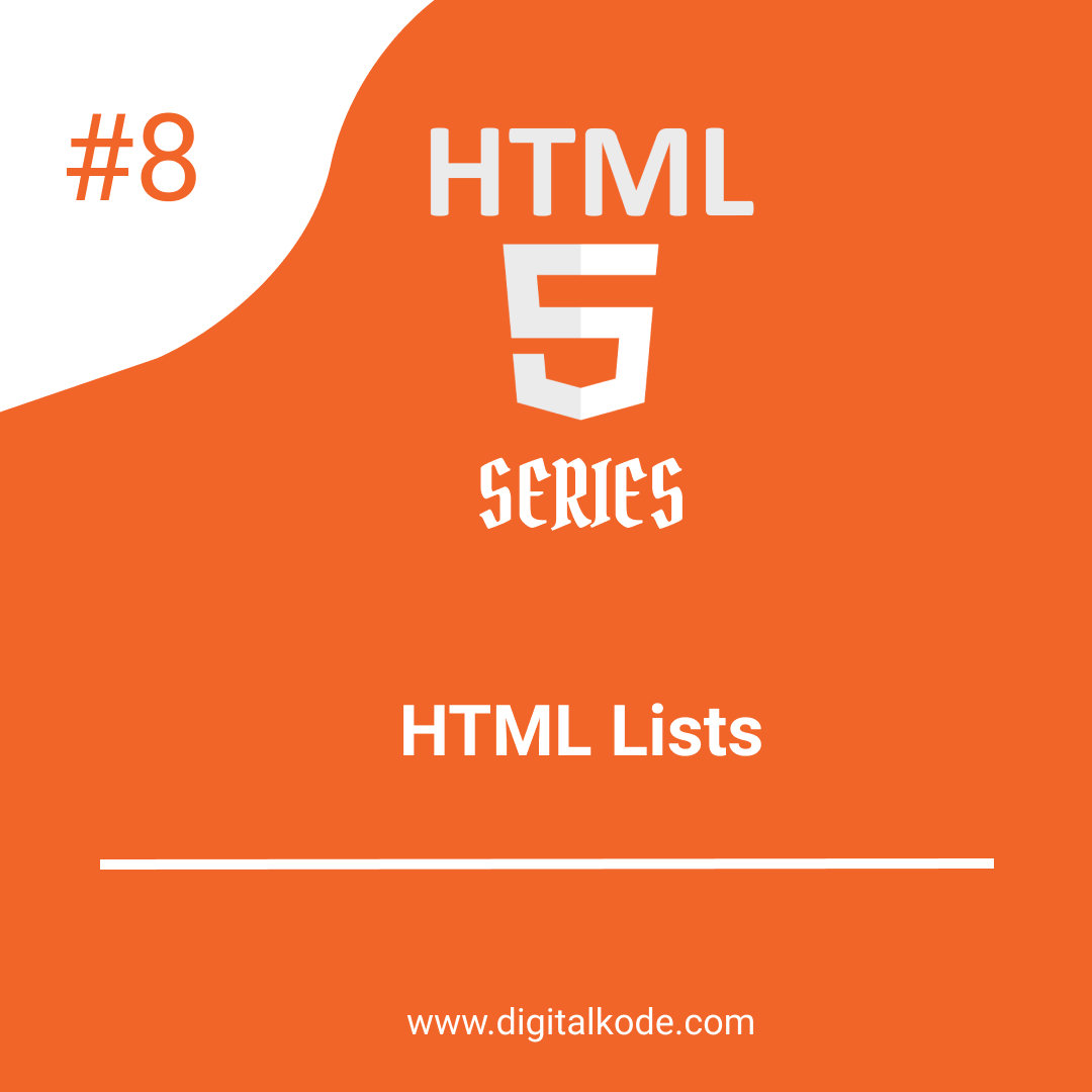 HTML 5 SERIES #8 : HTML Lists