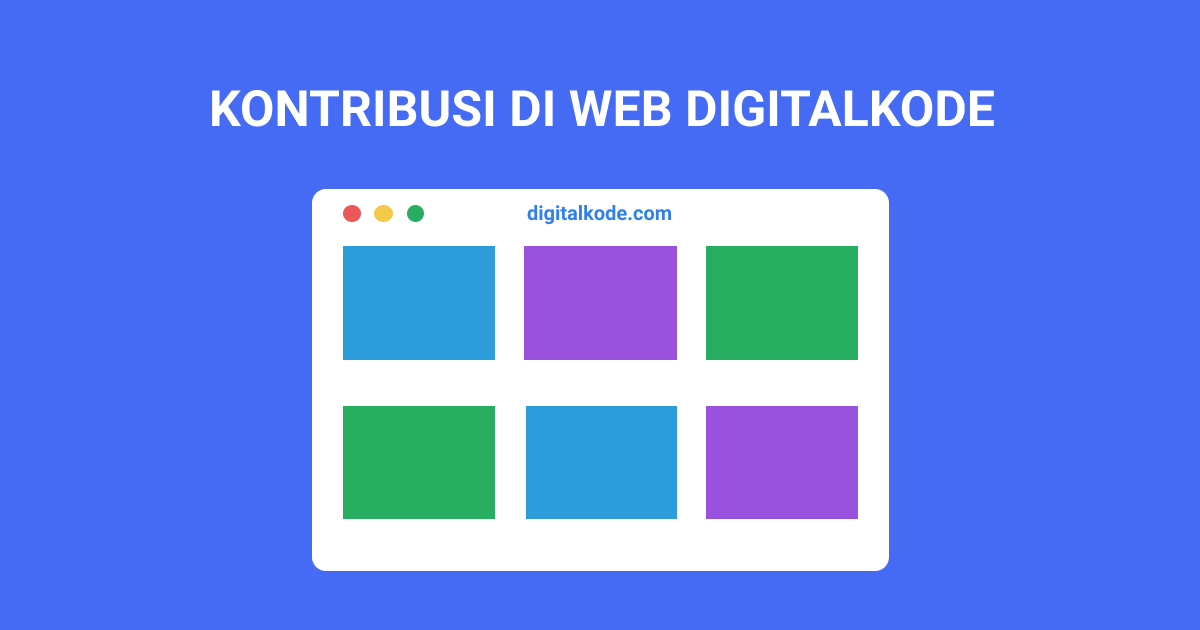 Kesempatan berkontribusi di digitalkode. 