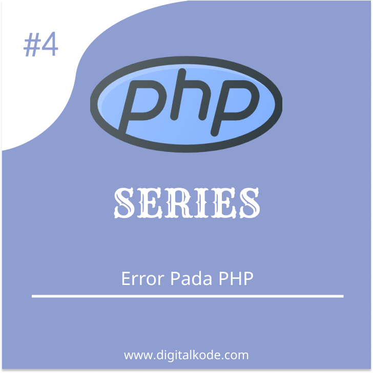 PHP SERIES #4 : Error pada PHP