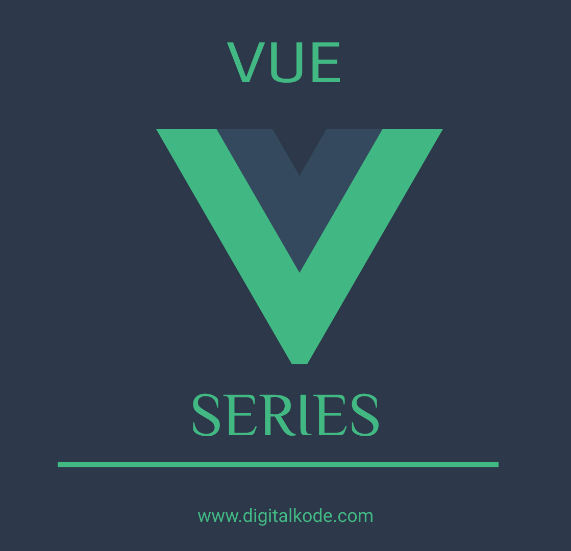 Vue JS Series